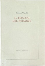 IL PECCATO DEL ROMANZO VIGORELLI GIANCARLO EDIIZIONI VALDONEGA 2003 