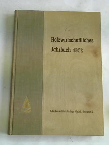 Holzwirtschaftliches jahrbuch - holzwirtschaftliches,