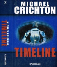 Timeline. . Michael Crichton. 2001. .