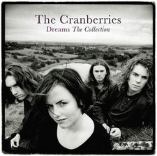 The Cranberries - Dreams: The