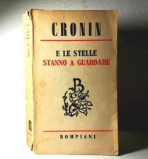 E LE STELLE STANNO A GUARDARE DI CRONIN BOMPIANI LIBRO DA COLLEZIONE - (23)