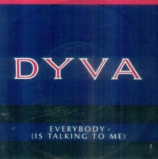 7" Dyva/Everybody (Is Talking