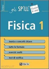 Fisica. Cinematica, dinamica, meccanica dei fluidi (Vol. 1)