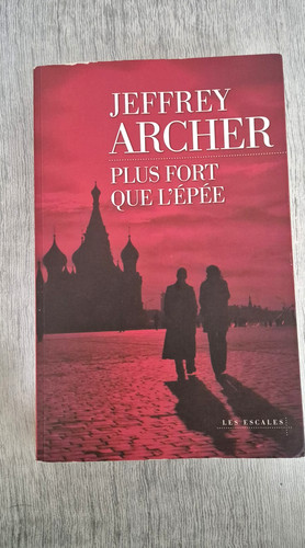 Jeffrey archer plus fort que - jeffrey,