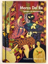 Marco Del Re, Songes et mensonges, Galerie Maeght 2015