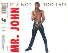 Mr. John – It's Not Too Late