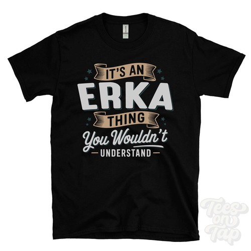 Shirt an erka thing - t-shirt,