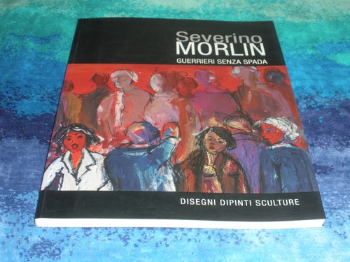 Severino morlin guerrieri - morlin,