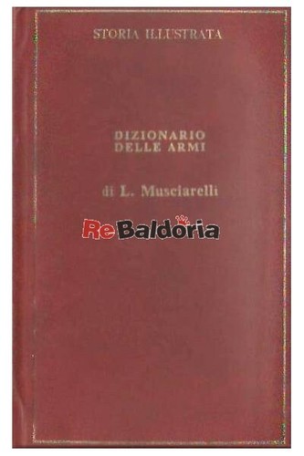 Dizionario delle armi arnoldo - dizionario,