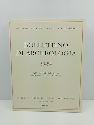 Archeologia rischio valore - rischio,