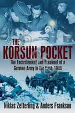 WWII Zetterling Frankson - The Korsun pocket - The encirclement ed. 2008