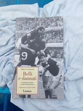 Edizione Limina Libro Brossurato : Belli E Dannati Il Popolo Granata 1° Ed. 1998