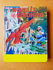 LE NOVELLE DELLA NONNA volume 2 - EMMA PERODI - Illustrato da C. Vitoli Russo