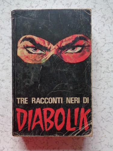 Diabolik tre racconti neri - diabolik,