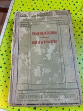 TRAGEDIE DI ESCHILO E GLI IDILLI DI TEOCRITO - edizio SONZOGNO 1934 volume unico