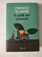Il caffè dei miracoli di Franco di Mare Rizzoli copertina rigida Romanzo Libro V