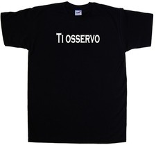 Ti osservo Maglietta Simpatica