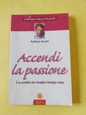 ACCENDI LA PASSIONE  RAFFAELE