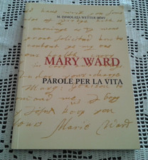MARY WARD parole per la vita