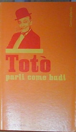 Totò parli come - totò,