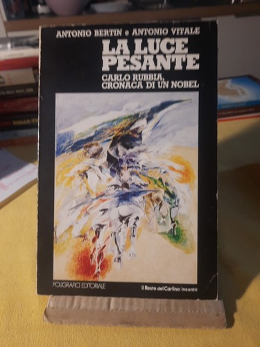 Luce pesante carlo rubbia - pesante,
