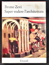 SAPER VEDERE L'ARCHITETTURA Bruno Zevi 1956 Einaudi
