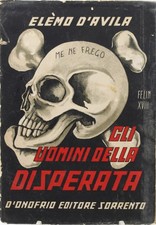 libro gli uomini della disperata arditi elemo d'avilla futurismo arditismo