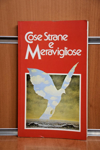 Cose strane meravigliose - strane, e