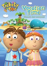 Tickety Toc: Vacation Time