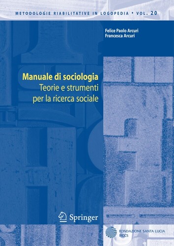 Manuale sociologia teorie - manuale, sociologia.