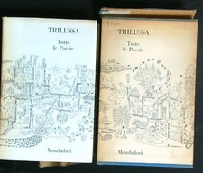 TUTTE LE POESIE TRILUSSA MONDADORI 1963  RILEGATO CON SOVRACCOPERTA