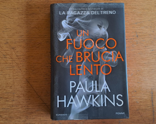 Paula hawkins fuoco che - paula, hawkins: