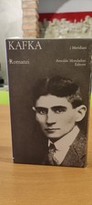 Franz Kafka - Romanzi - Mondadori Meridiani