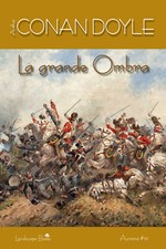 La grande ombra - Doyle Arthur