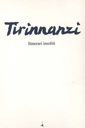 Tirinnanzi itinerari insoliti - tirinnanzi.,