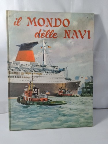 Mondo delle navi - il,