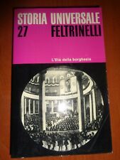 L'ETà DELLA BORGHESIA STORIA UNIVERSALE FELTRINELLI Sosio Palmade /214/
