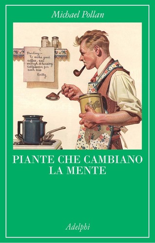 Piante che cambiano mente - cambiano, la