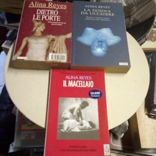 3 Libri Alina Reyes Dietro le porte La donna da uccidere Il macellaio