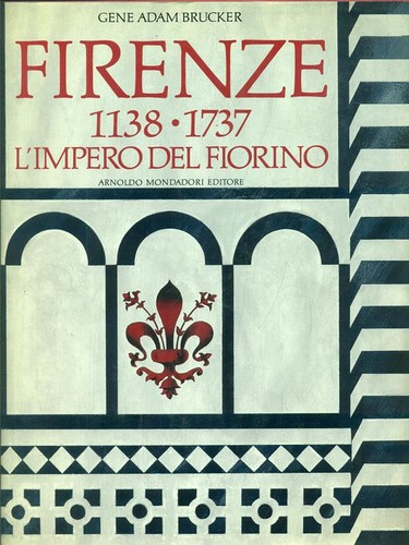 Firenze 1138 1737 - firenze, 1138-1737.