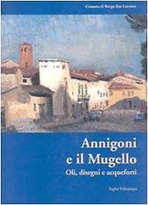 Annigoni e il Mugello oli