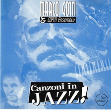 Canzoni in Jazz! by Marco Gotti & CDPM Ensemble (CD, 1995) Italian Saxophonist
