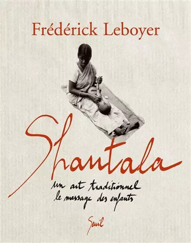 Shantala un art - shantala,