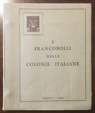 RACCOGLITORE COLONIE ITALIANE CON 99 FOGLI SENZA LINGUELLE