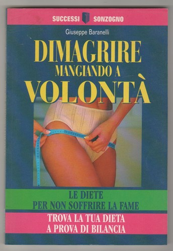Dimagrire mangiando volontà - dimagrire, a