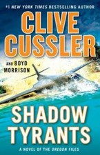 Shadow Tyrants: Clive Cussler