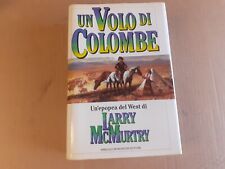 LARRY McMURTRY-UN VOLO DI COLOMBE-LONESOME DOVE-1aED-MONDADORI 10/1986