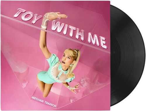 Meghan trainor toy with - trainor,