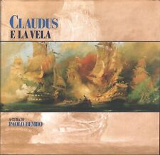 Claudus e la vela a cura di Paolo Bembo ed. Alba Graf