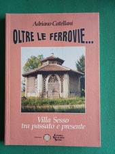OLTRE LE FERROVIE....Villa